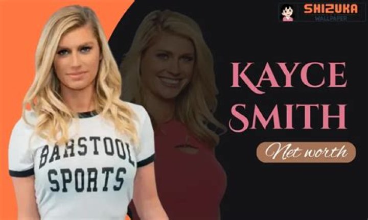 Kayce Smith - Bio, Age, Net Worth, Height, Single, Nationality, Career