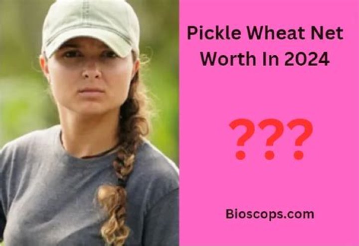 Pickle Wheat - Bio, Age, Net Worth, Height, In Relation, Nationality, Body Measurement, Career