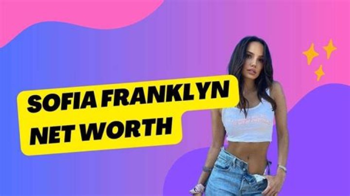 Sofia Franklyn - Bio, Age, Net Worth, Height, Nationality, Body Measurement, Career
